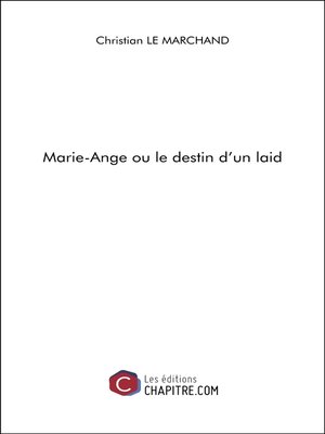 cover image of Marie-Ange ou le destin d'un laid